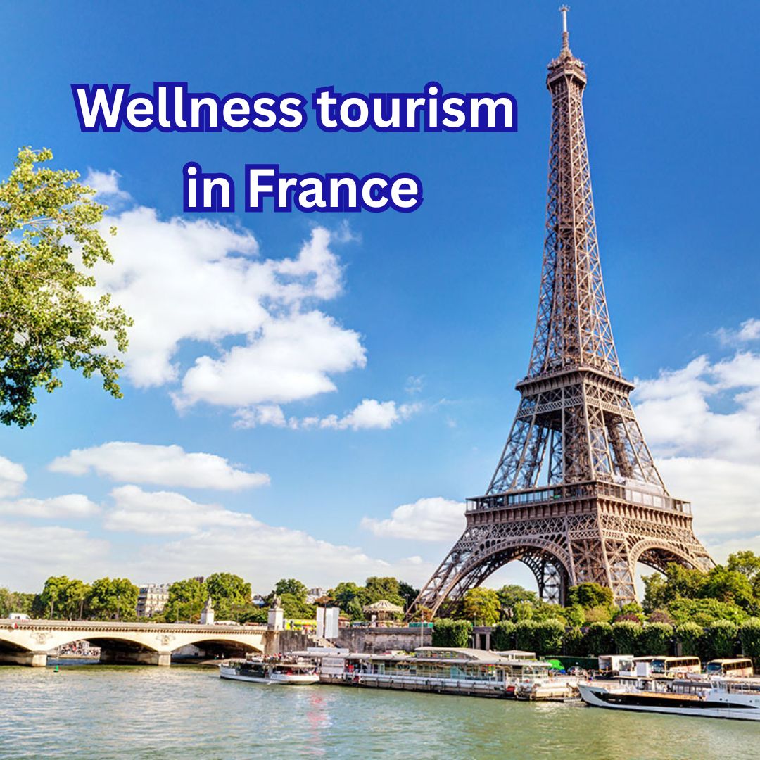 Wellness Tourism in France